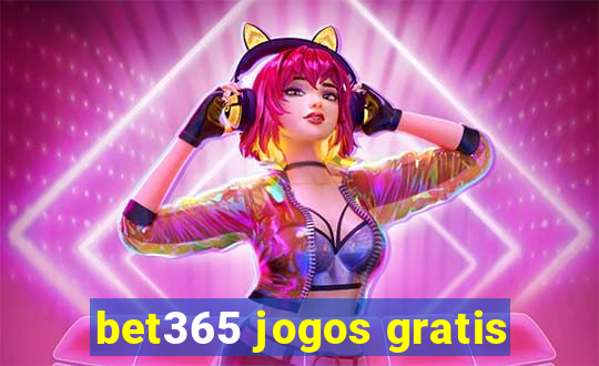 bet365 jogos gratis