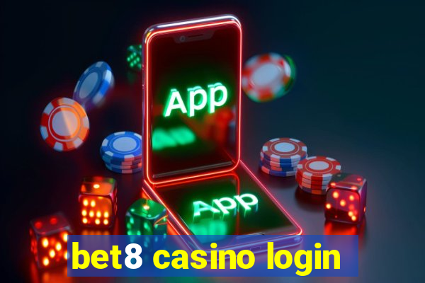 bet8 casino login