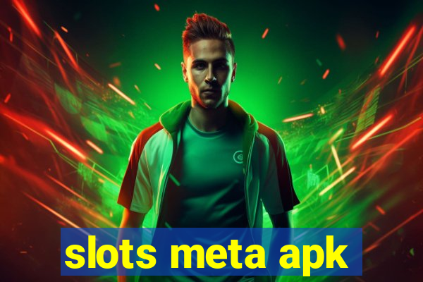 slots meta apk