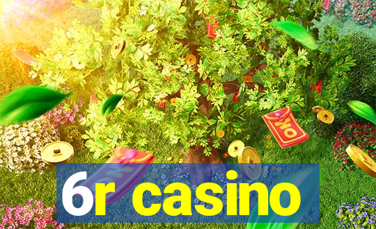 6r casino