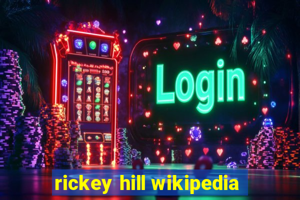 rickey hill wikipedia