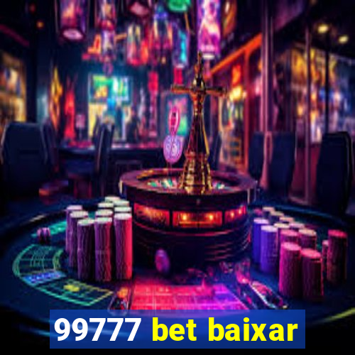 99777 bet baixar