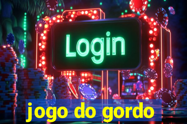 jogo do gordo