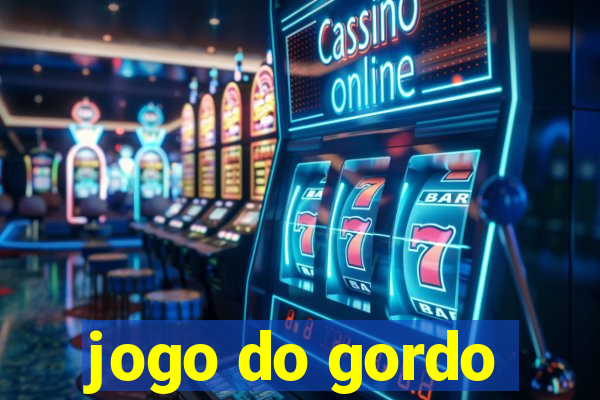 jogo do gordo