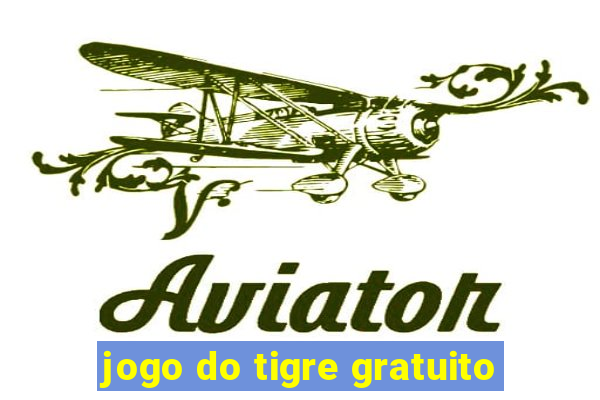 jogo do tigre gratuito