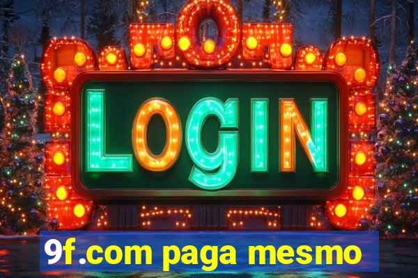 9f.com paga mesmo