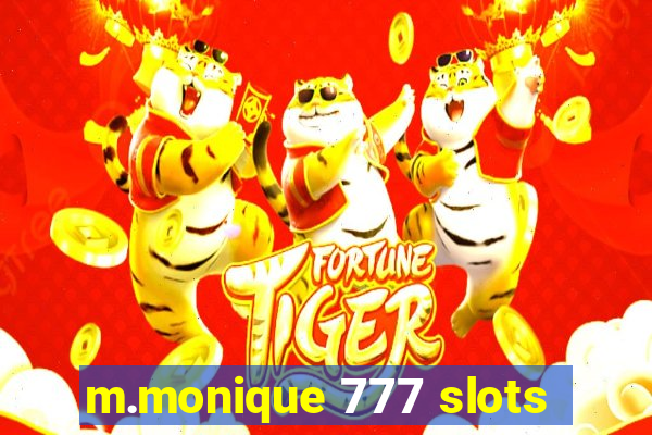 m.monique 777 slots