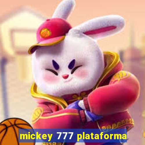 mickey 777 plataforma