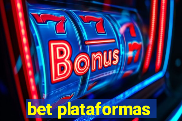 bet plataformas