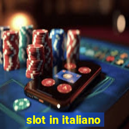 slot in italiano