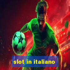 slot in italiano