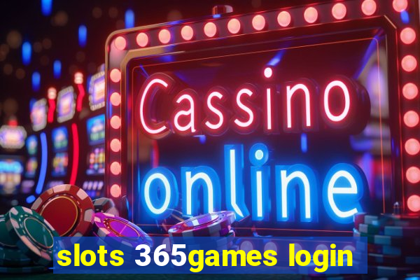 slots 365games login