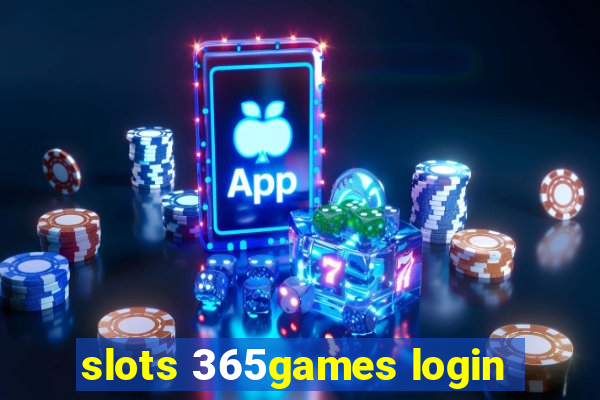 slots 365games login