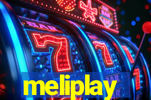 meliplay