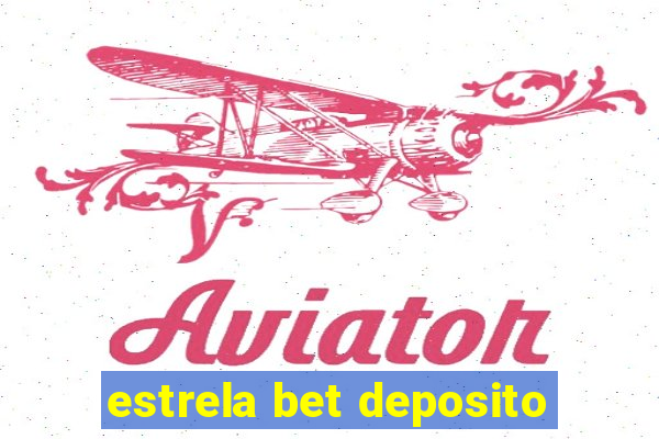 estrela bet deposito