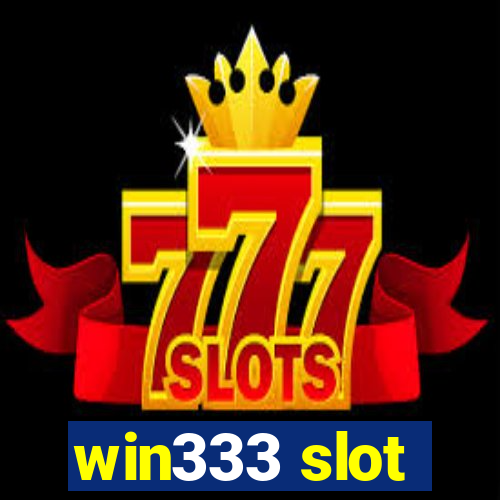 win333 slot