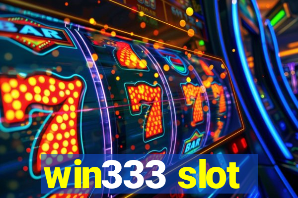 win333 slot