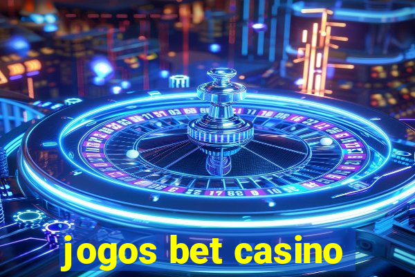 jogos bet casino