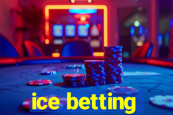 ice betting