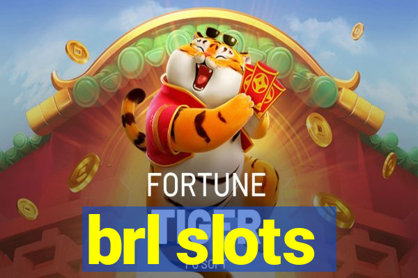 brl slots