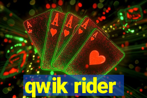 qwik rider