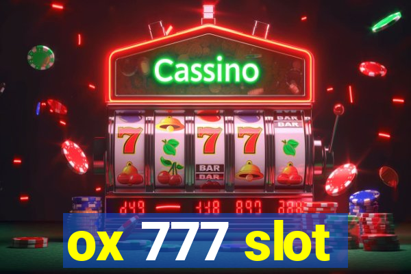 ox 777 slot