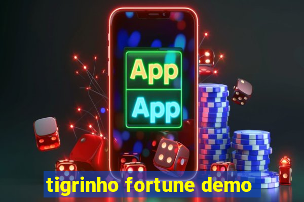 tigrinho fortune demo