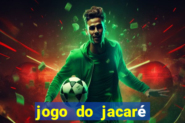 jogo do jacaré que toma banho