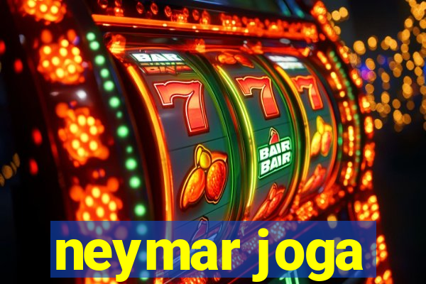 neymar joga