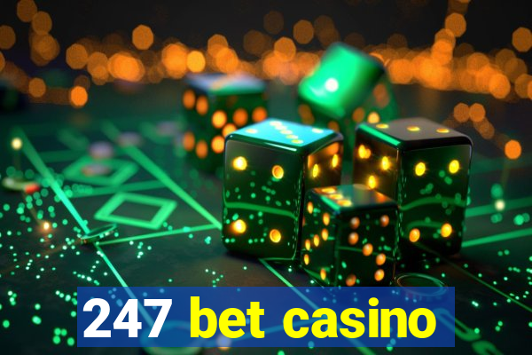 247 bet casino