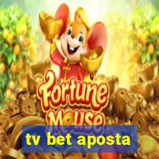 tv bet aposta