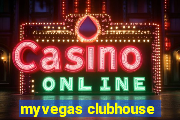 myvegas clubhouse