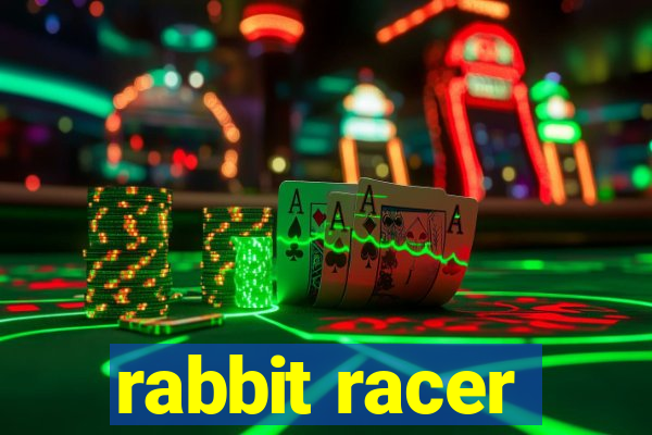 rabbit racer