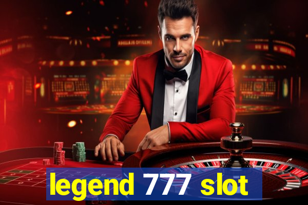 legend 777 slot