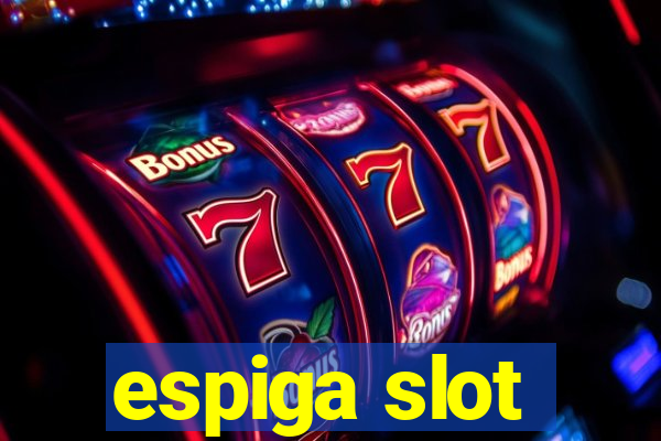 espiga slot