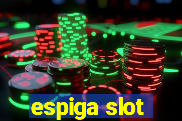 espiga slot