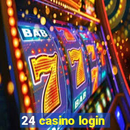 24 casino login