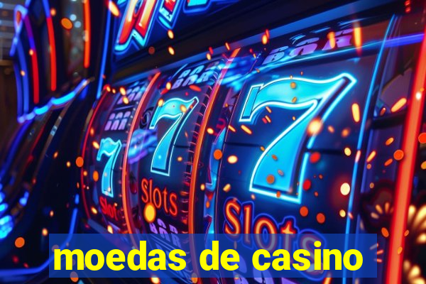 moedas de casino