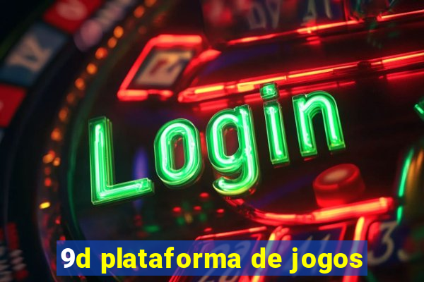 9d plataforma de jogos