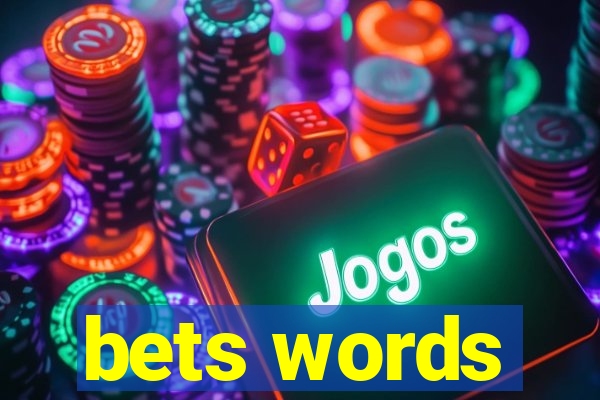 bets words