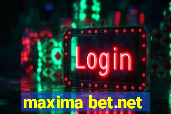 maxima bet.net