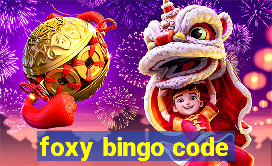 foxy bingo code