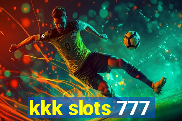 kkk slots 777