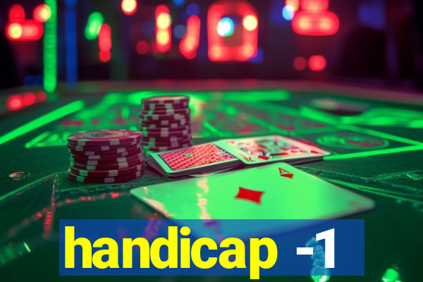 handicap -1