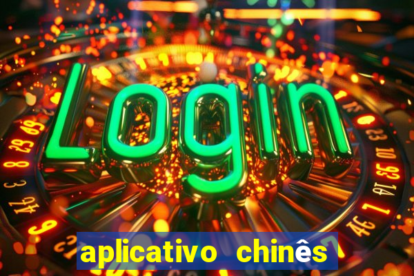 aplicativo chinês para baixar jogos grátis