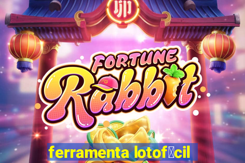 ferramenta lotof谩cil