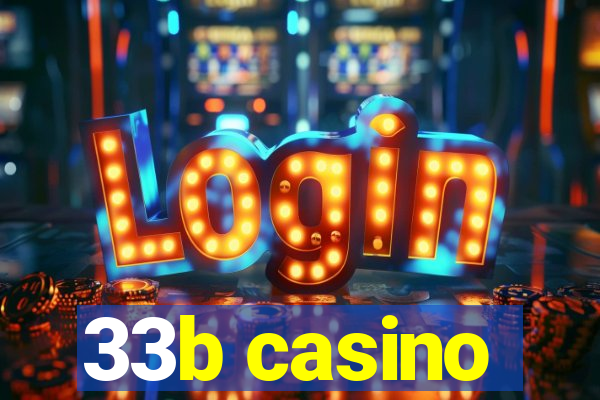 33b casino