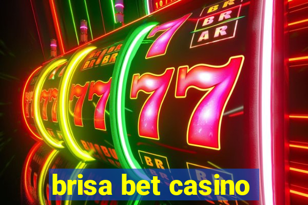 brisa bet casino