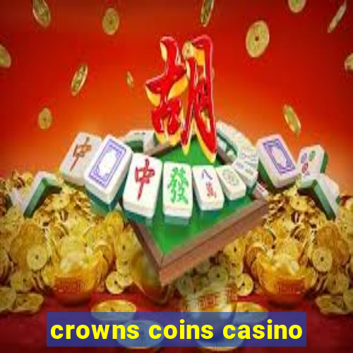 crowns coins casino