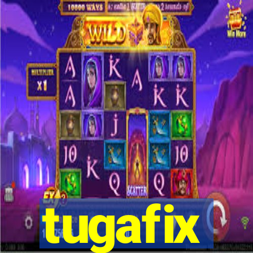 tugafix